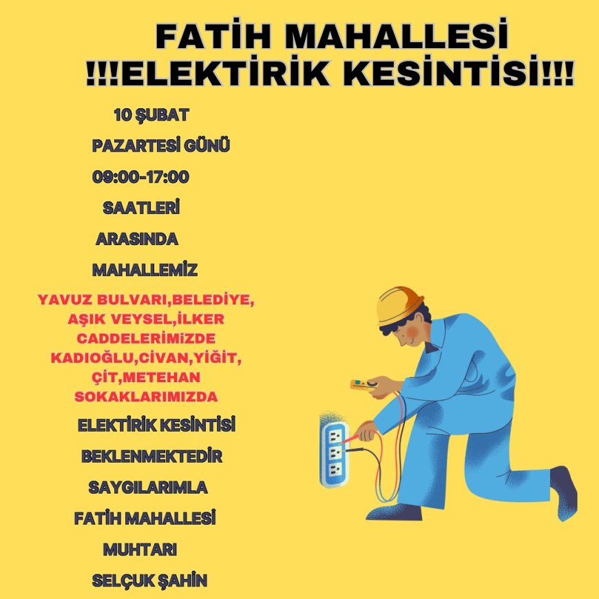 Fatih Mahallesi'nde 10 Şubat'ta Elektrik Kesintisi Yaşanacak