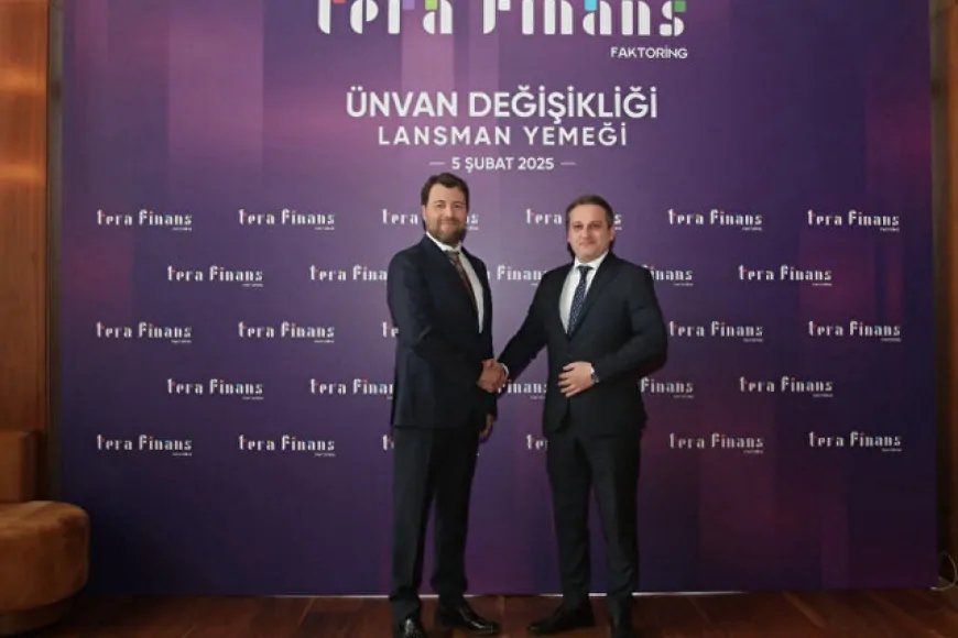 Tera Finans Faktoring Sektörde Yeni Kimliğiyle Güçlenmeyi Hedefliyor